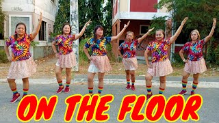 ON THE FLOOR l TIKTOK VIRAL L DANCE FITNESS l SOLID LADIES CREW