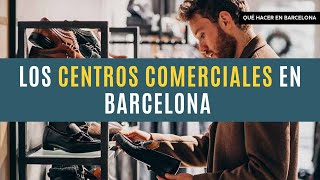 Centros comerciales en Barcelona | Qué ver en Barcelona