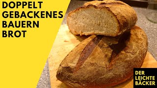 Knuspriges Doppelt gebackenes Bauernbrot zu Hause einfach selber machen | Brotzeit