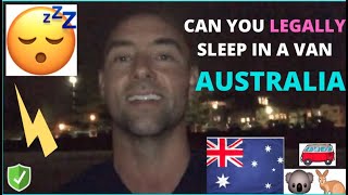 CAN YOU LEGALLY SLEEP IN A VAN IN AUSTRALIA?