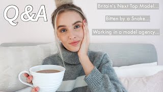 Q&A - Britian’s Next Top model? Bitten By A Snake? Working In A Model Agency?