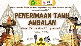 Materi DA PTA ( Penerimaan Tamu Ambalan ) MAN 2 Banyuwangi 2024