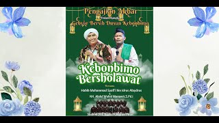 Kebonbimo Bersholawat Bersama Habib Muhammad Syafi'i bin Idrus Alaydrus & KH Abdul Wahid Munawir