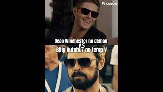 Dean Winchester vs Billy Butcher #viral #billybutcher #deanwinchester