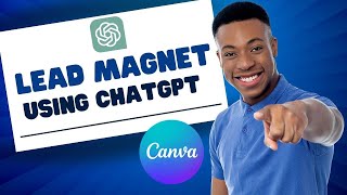 How to Create Lead Magnet Using Chatgpt and Canva ? ( SIMPLE)