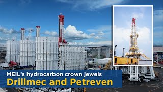 MEIL’s hydrocarbon crown jewels Drillmec and Petreven  | MEIL Hydrocarbons