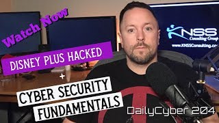 Disney Plus Hacked | DailyCyber 204