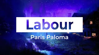 Paris Paloma - Labour (Bass)