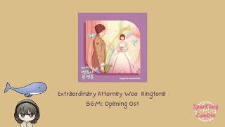 Extraordinary Attorney Woo Ringtone// Ringtone// Opening Ost