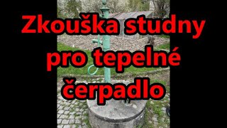 Zkouška studny pro tepelné čerpadlo