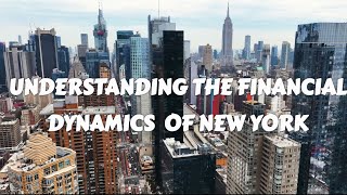 Understanding the Financial Dynamics of New York