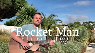 Rocket Man (Elton John) - Acoustic Cover