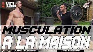 Musculation à la maison, comment opérer ? avec JUANITOCOACHING