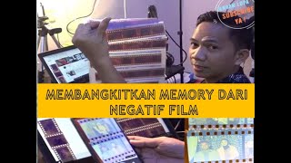 CARA MELIHAT FOTO JADUL DARI NEGATIF FILM (KLISE)