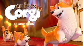 The Queen's Corgi (2019) | Trailer HD | Lionsgate | Vincent Kesteloot | Comedy & Animation Movie