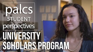 University Scholars Program - Student Testimonials 2019