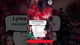 Lyme Hastalığı: Kenelerin Taşıdığı Gizli Tehlike! #LymeHastalığı #KeneTehlikesi #BulaşıcıHastalık