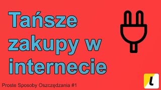 TAŃSZE ZAKUPY W INTERNECIE  | Cashback | Proste Sposoby Oszczędzania #1