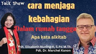 🔴 CARA MENJAGA KEBAHAGIAN DALAM RUMAH TANGGA  | Pdt.DR. Marchell Kanon|Bethany Indonesia