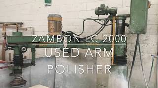 Zibetti - Used Jenny Lind arm polisher FOR SALE Zambon LC 2000 cod. ZW309