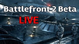 Star Wars Battlefront 2 Beta LIVE! (Road To 200 Subscribers)