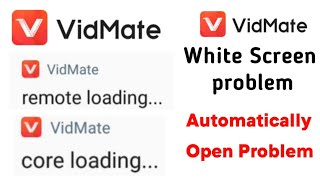 Vidmate remote loading problem||Vidmate core loading problem||Vidmate white screen problem