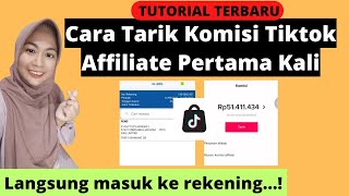 CARA MENARIK KOMISI TIKTOK AFFILIATE TERBARU | TARIK PENGHASILAN TIKTOK AFFILIATE KE REKENING BANK