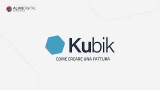 Come creare una fattura - Kubik