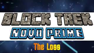 Block Trek:Nova Prime - The Loss [S3E2]