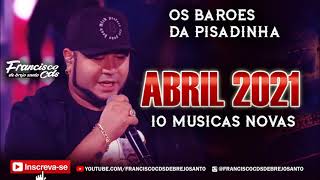 OS BARÕES DA PISADINHA (10 MUSICAS NOVAS) CD PROMOCIONAL ABRIL 2021