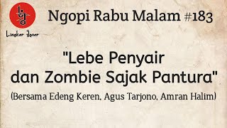 Trailer LEBE PENYAIR DAN ZOMBIE SAJAK PANTURA❗NGOPI RABU MALAM #183 | LINGKAR JENAR