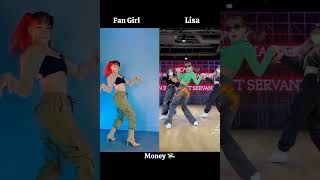 Lisa Vs Fan girl who did best money dance [ No hate ] #lisa #shorts #viral #kpop🥰