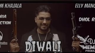 Diwali B Karm Khazala Elly Mangat Dj Keetu By Lahoria Production Dhol Mix 🎧