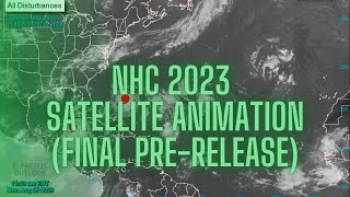 2023 Atlantic Hurricane Season: NHC Satellite Animation (Final Pre-Release)