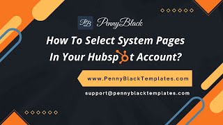 How To Select System Pages in Your HubSpot Account?