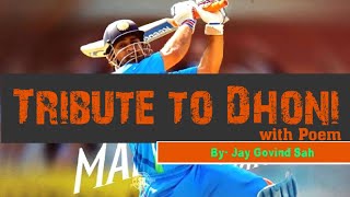 #TributeToDhoni //Dhoni announcement retired on 15 August 2020|| with Poem By Jay Govind Sah