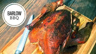 How to Smoke a Turkey on the Weber Kettle Grill | Easy Smoked Turkey Recipe | Barlow BBQ