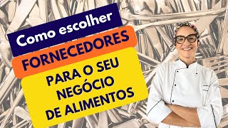 Fornecedores e compras em um negócio de alimentos: comprar no varejo ou em fornecedores?