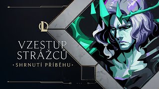 Shrnutí příběhu | Vzestup Strážců – League of Legends