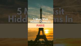 5 Must Visit Hidden Gems In Paris #shortsfeed #paris