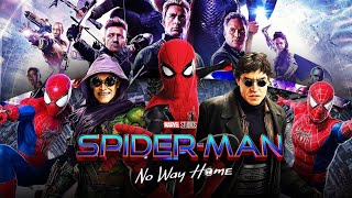 Spider-Man: No Way Home (2021) Movie || Tom Holland, Zendaya | updates Review & Facts