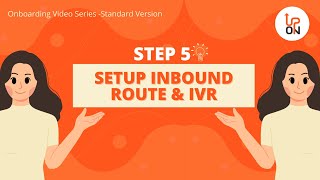 SETUP INBOUND ROUTE & IVR (STANDARD SERIES)