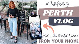 Perth Vlog + Making friends with Perth Positivity 💚