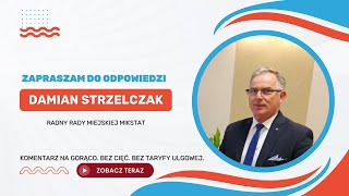 Zapraszam do odpowiedzi - Damian Strzelczak | Radny Rady Miejskiej Mikstat