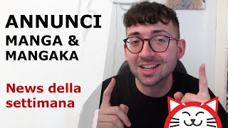 Un Mangaka ospite in Italia e nuovi annunci MANGA! News della Settimana 🐱 AnimeClick