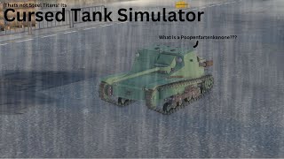 wait, this isnt steel titans (Roblox: Cursed Tank Sim)