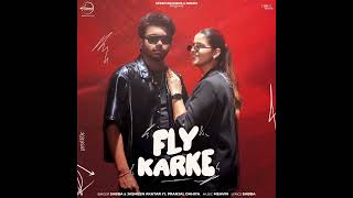 Fly Karke (Offical Video) Sabba ft. Jasmine Akhtar। New punjabi song