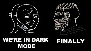 DARK MODE MEMES