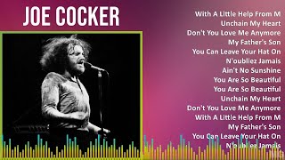 Joe Cocker 2024 MIX Maiores Sucessos - With A Little Help From My Friends, Unchain My Heart, Don...