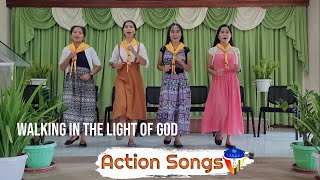 Walking in the Light of God---Action  Song